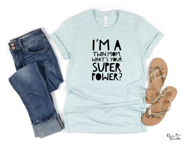 Twin Mom Super Powers Heather Prism Ice Blue