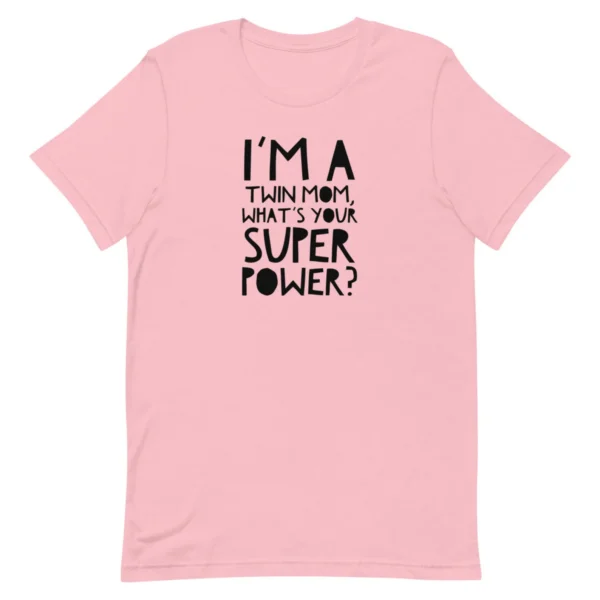 Twin Mom Super Powers Pink