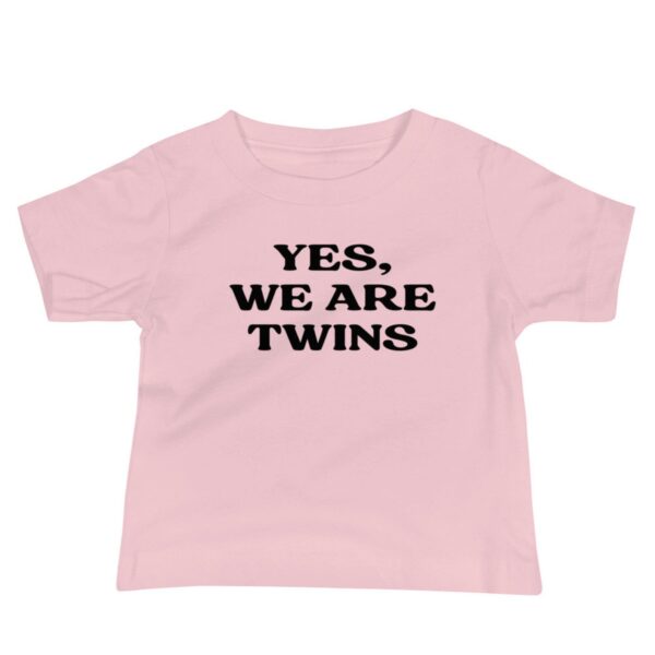 Yes we are Twins Baby Shirt Pink