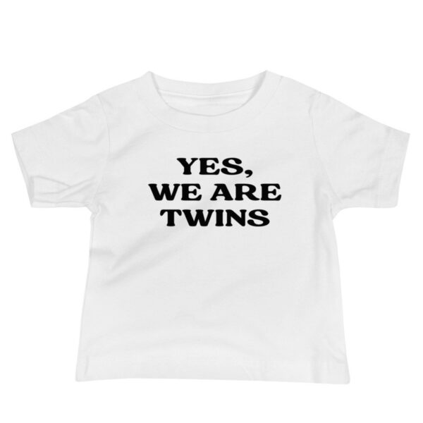 Yes we are Twins Baby Shirt White